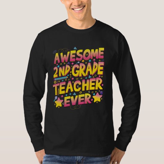 Awesome 2nd Grade Teacher ever T-Shirt (Vorderseite)