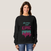 Awesome and epic trendy retro look that's fresh sweatshirt (Vorne ganz)