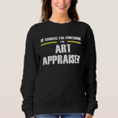 Awesome Art Appraiser Sweatshirt (Vorderseite)
