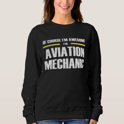 Awesome Aviation Mechanic Sweatshirt (Vorderseite)
