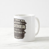 Awesome Brother Looks Like – Funny Quote Design Kaffeetasse (VorderseiteRechts)
