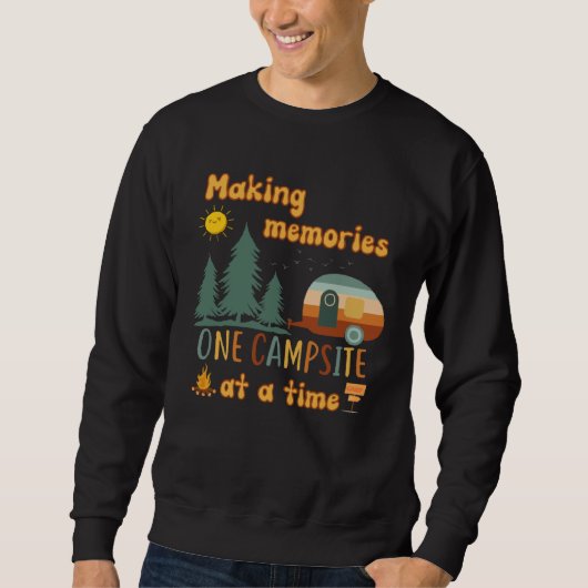 Awesome Camping Making Memories One Campsite At A  Sweatshirt (Vorderseite)