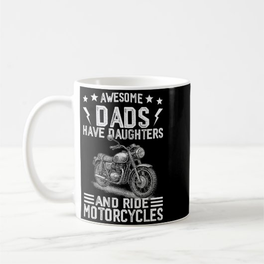 Awesome Dads Have Daughters And Ride Motorcycles F Kaffeetasse (Links)