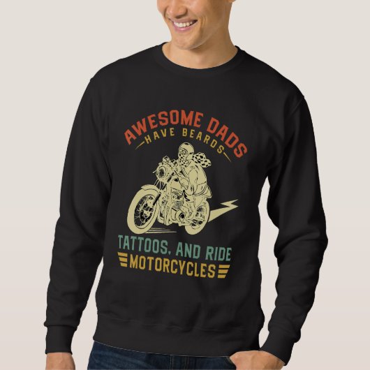 Awesome Dads Have Tattoos And Beards Fathersday M Sweatshirt (Vorderseite)