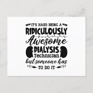 Awesome Dialysis Technician Dialysis Nurse Tech Postkarte