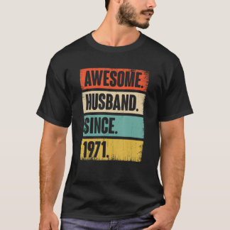 Awesome Husband Since 1971 51 Wedding Anniversary  T-Shirt