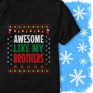Awesome Like My Brothers Christmas Sweater Vintage T-Shirt