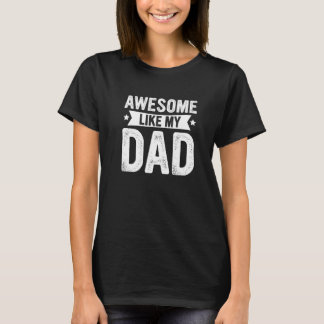 Awesome Like My Dad Vintage Men Women Clothing T-Shirt