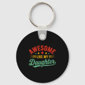 Awesome Like My Daughter Dad Men Funny Fathers Day Schlüsselanhänger (Vorderseite)