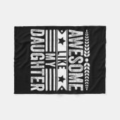 Awesome Like My Daughter Fathers Day Men Funny Say Fleecedecke (Vorderseite (Horizontal))