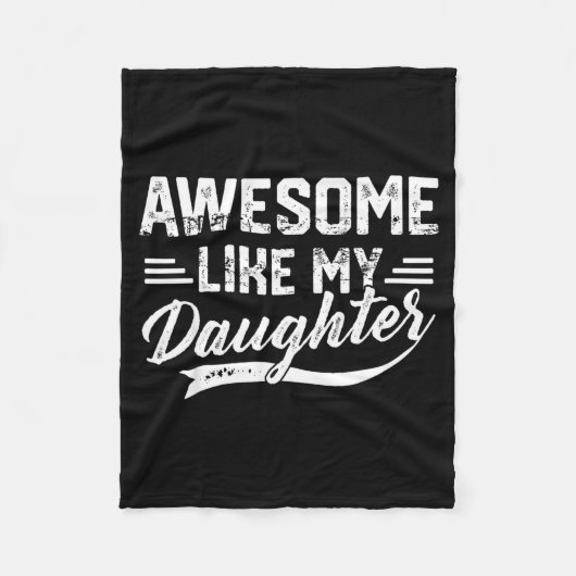 Awesome Like My Daughter For Dad Men Funny Fathers Fleecedecke (Vorderseite)
