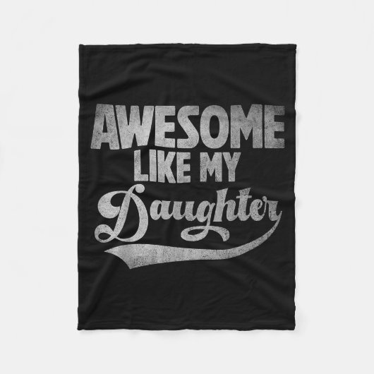 Awesome Like My Daughter For Dad Men Funny Fathers Fleecedecke (Vorderseite)