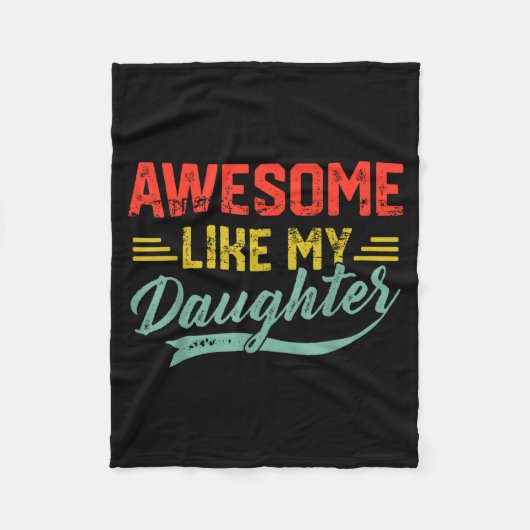 Awesome Like My Daughter For Dad Men Funny Fathers Fleecedecke (Vorderseite)