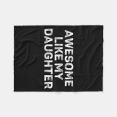 Awesome Like My Daughter For Dad Men Funny Fathers Fleecedecke (Vorderseite (Horizontal))