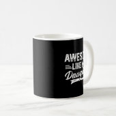 Awesome Like My Daughter For Dad Men Funny Fathers Kaffeetasse (VorderseiteRechts)