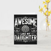 Awesome Like My Daughter For Dad Men Funny Fathers Karte (Gelbe Blume)