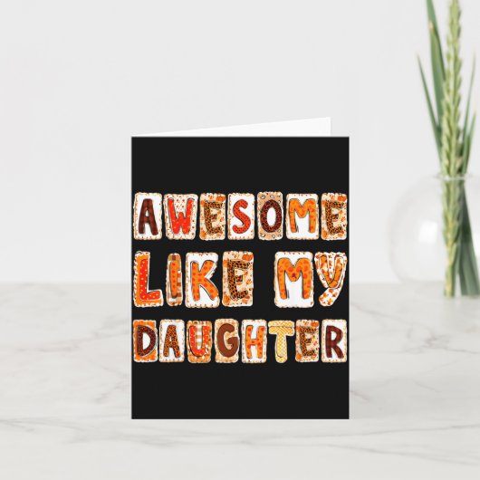 Awesome Like My Daughter For Men Dad Funny Fathers Karte (Vorderseite)