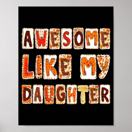 Awesome Like My Daughter For Men Dad Funny Fathers Poster (Vorne)