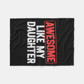 Awesome Like My Daughter Funny Dad Daddy Papa Mom Fleecedecke (Vorderseite (Horizontal))