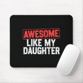 Awesome Like My Daughter Funny Dad Daddy Papa Mom Mousepad (Mit Mouse)