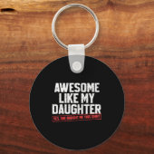 Awesome Like My Daughter Funny Dad Daddy Papa Mom  Schlüsselanhänger (Vorderseite)