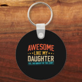 Awesome Like My Daughter Funny Dad Daddy Papa Mom Schlüsselanhänger (Vorderseite)