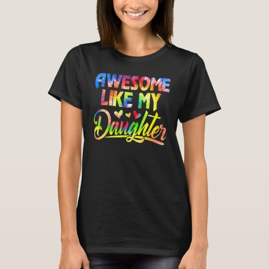 Awesome Like My Daughter Funny Gift Fathers Day Da T-Shirt (Vorderseite)