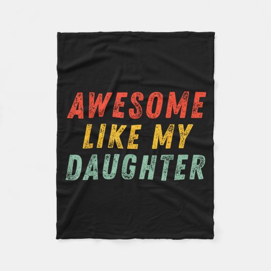 Awesome Like My Daughter Men Funny Fathers Day Dad Fleecedecke (Vorderseite)