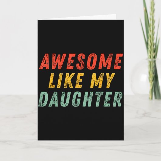 Awesome Like My Daughter Men Funny Fathers Day Dad Karte (Vorderseite)