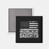 Awesome Like My Daughter Men Funny Fathers Day Dad Magnet (Vorderseite/Rückseite)