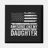 Awesome Like My Daughter Men Funny Fathers Day Dad Magnet (Vorne)
