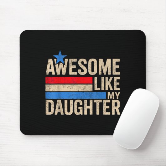 Awesome Like My Daughter Men Funny Fathers Day Dad Mousepad (Mit Mouse)