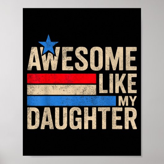 Awesome Like My Daughter Men Funny Fathers Day Dad Poster (Vorne)