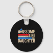 Awesome Like My Daughter Men Funny Fathers Day Dad Schlüsselanhänger (Vorderseite)