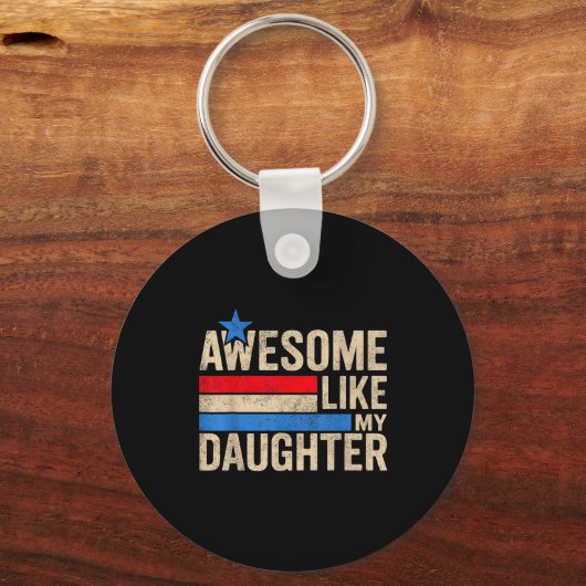 Awesome Like My Daughter Men Funny Fathers Day Dad Schlüsselanhänger (Vorderseite)