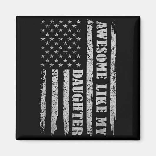 Awesome Like My Daughter Men Funny For Dad Fathers Magnet (Vorne)