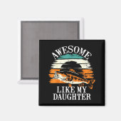 Awesome Like My Daughter Retro Fishing Dad Funny F Magnet (Vorderseite/Rückseite)