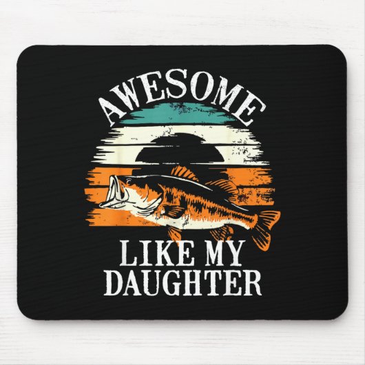 Awesome Like My Daughter Retro Fishing Dad Funny F Mousepad (Vorne)