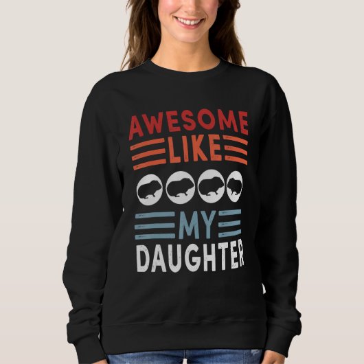 Awesome Like My Daughter Retro Men Dad Funny Fathe Sweatshirt (Vorderseite)