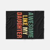 Awesome Like My Daughter Shirt Funny Men Dad Fathe Fleecedecke (Vorderseite (Horizontal))