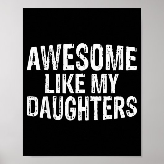 Awesome Like My Daughters Fathers Day Birthday Chr Poster (Vorne)