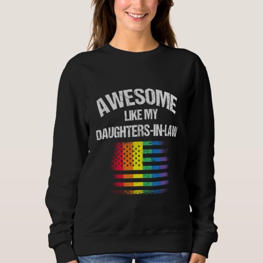 Awesome Like My Daughters In Law Pride 3 Sweatshirt (Vorderseite)