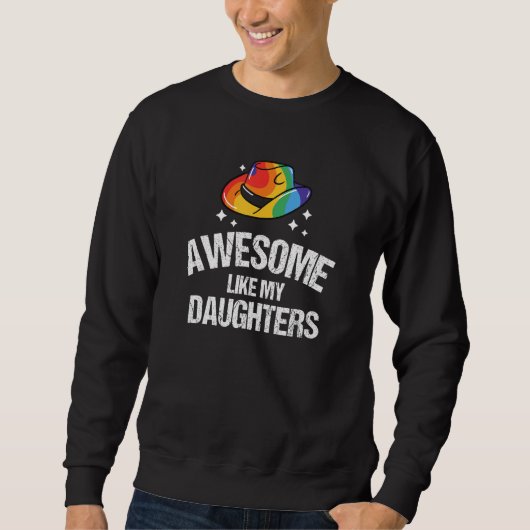 Awesome Like My Daughters Pride 1 Sweatshirt (Vorderseite)