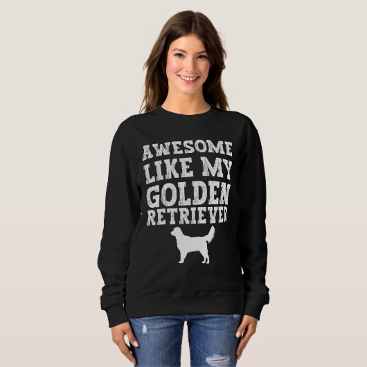 Awesome like my Golden Retriever Sweatshirt (Vorne ganz)