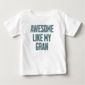 AWESOME LIKE MY GRAN Funny Baby T-shirt (Vorderseite)
