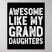 Awesome Like My Grand Daughters Funny Father's Day Poster (Vorne)