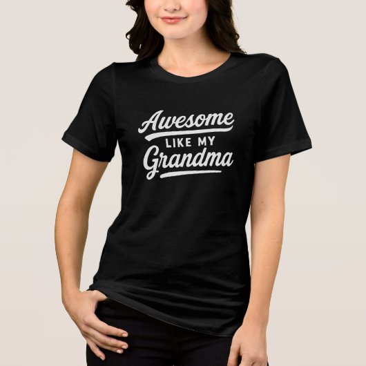 Awesome like my grandma  Tri-Blend shirt (Vorderseite)