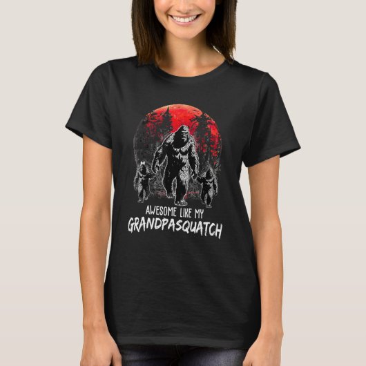 Awesome Like My Grandpa Squatch Tees Fathers Day (Vorderseite)