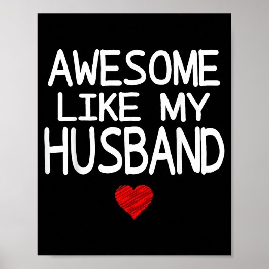 Awesome Like My Husband Heart Graphic For Valentin Poster (Vorne)