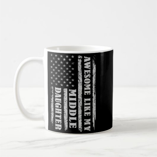 Awesome Like My Middle Daughter Men Funny For Dad  Kaffeetasse (Links)